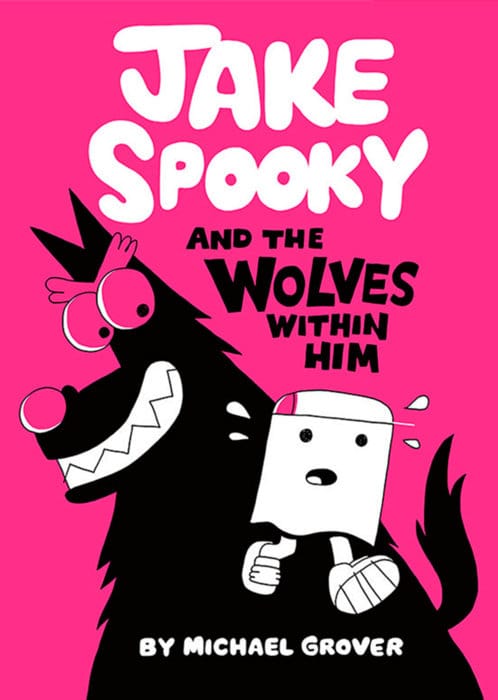 TOON BOOKS Graphic Novel > Kids Jake Spooky And the Wolves Within Him 9781662665790 PRH-9781662665790