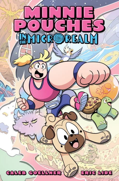Top Shelf Productions Graphic Novel > Kids Minnie Pouches in the MicroRealm 9781603095907 PRH-9781603095907