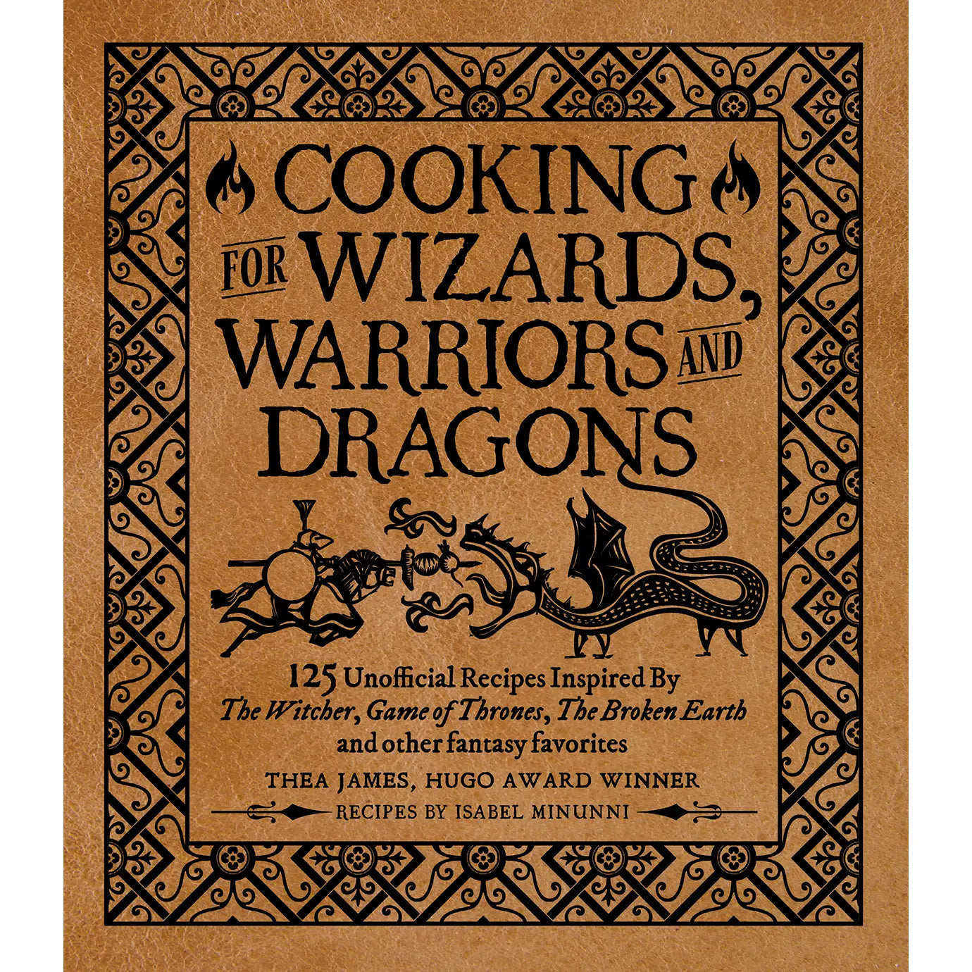 Topix Media Lab Books > Art & Gifts > Cookbooks Cooking For Wizards, Warriors and Dragons 9781948174756 978-1-948174-75-6