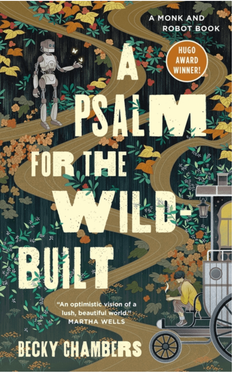 Tordotcom Books > Fiction > Science Fiction A Psalm for the Wild-Built: A Monk and Robot Book (Monk & Robot #1) 9781250236210 1250236215