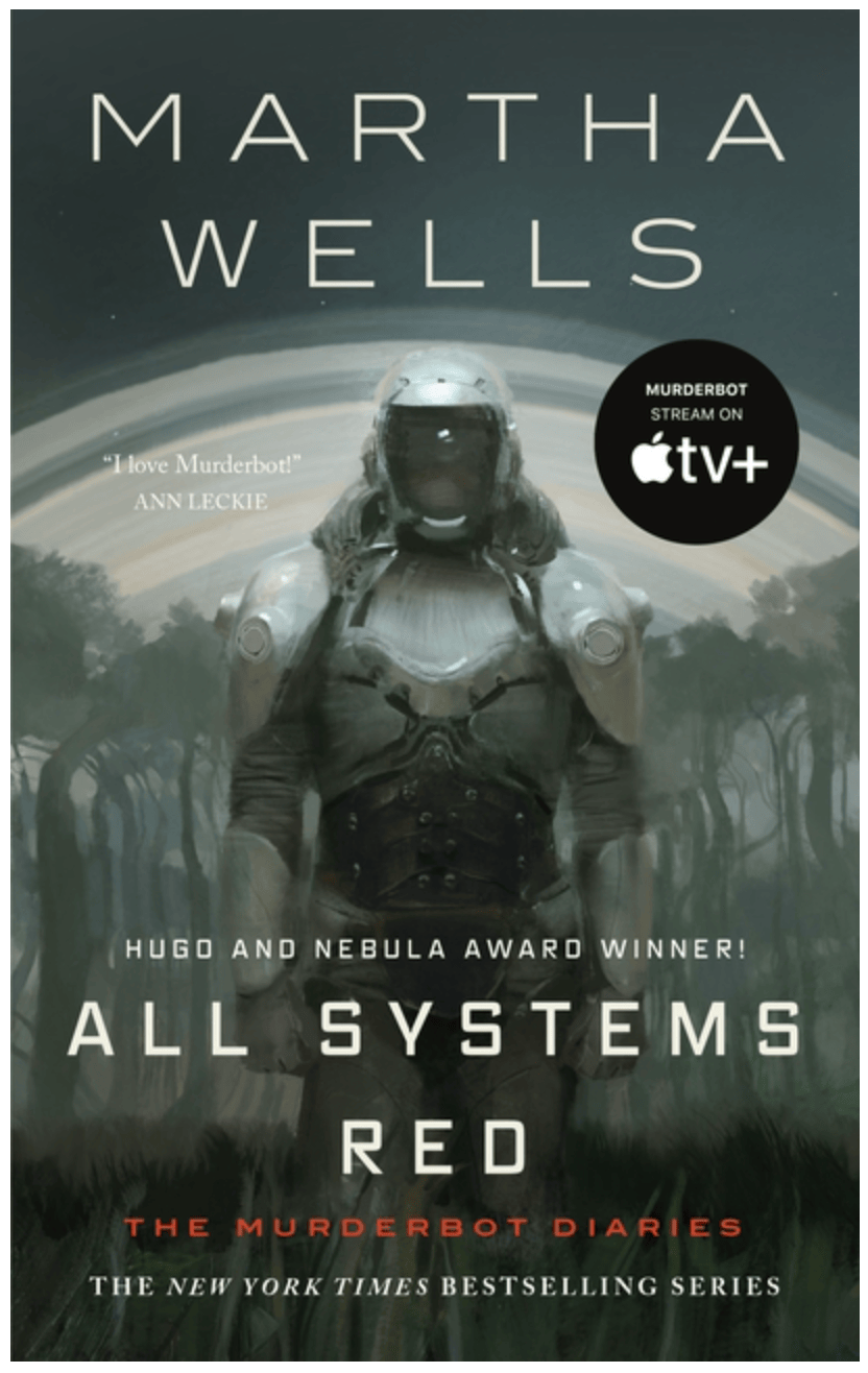 All Systems Red (Murderbot Diaries #1)