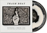 Hopeless Records INC Music > Vinyl Records Trash Boat - Nothing I Write You Can Change What You've Been 790692679515 HOP6795.1