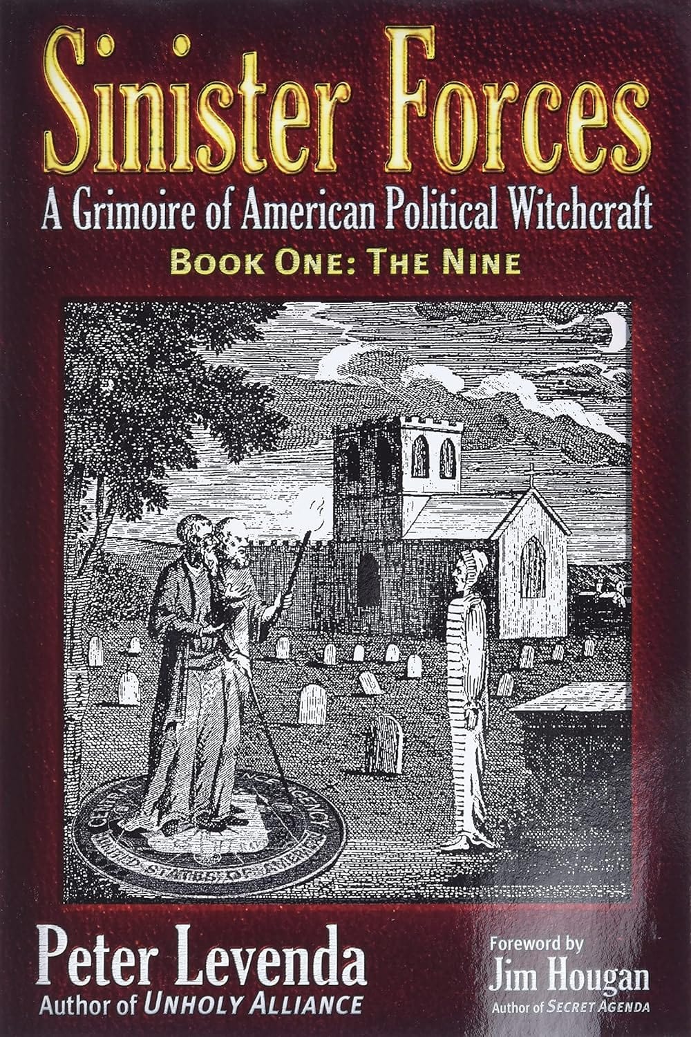 Trine Day Books The Nine (Sinister Forces: A Grimoire of American Political Witchcraft, Book 1) 9780984185818