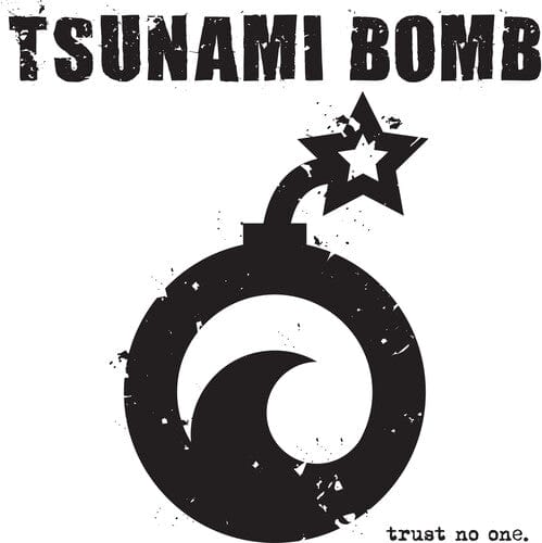 Tsunami Bomb Music > Vinyl Records Tsunami Bomb - Trust No One (Blue) 889466312311 KNGF3123.1