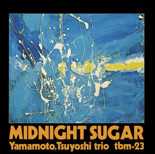 Tsuyoshi Yamamoto Trio Music > Vinyl Records Tsuyoshi Yamamoto Trio - Midnight Sugar 4547366725063 GTTK419.1