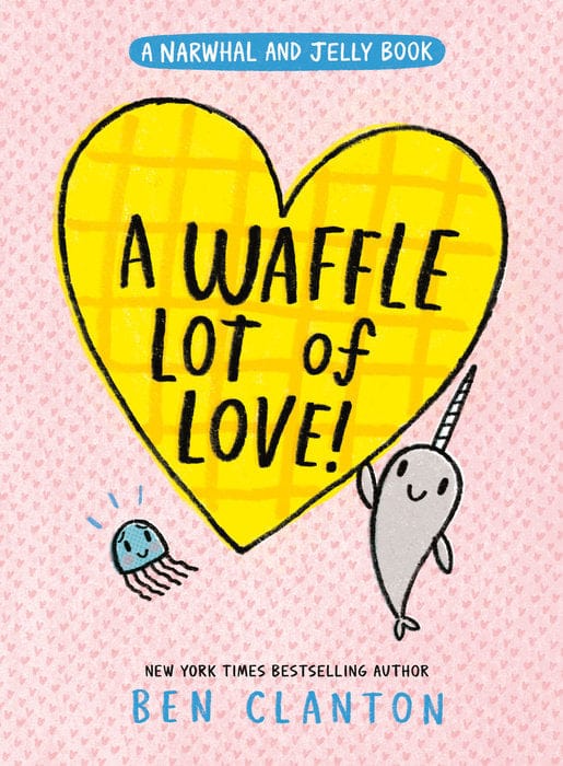Tundra Books Graphic Novel > Kids A Waffle Lot of Love! (A Narwhal and Jelly Book #10) 9781774884539 PRH-9781774884539