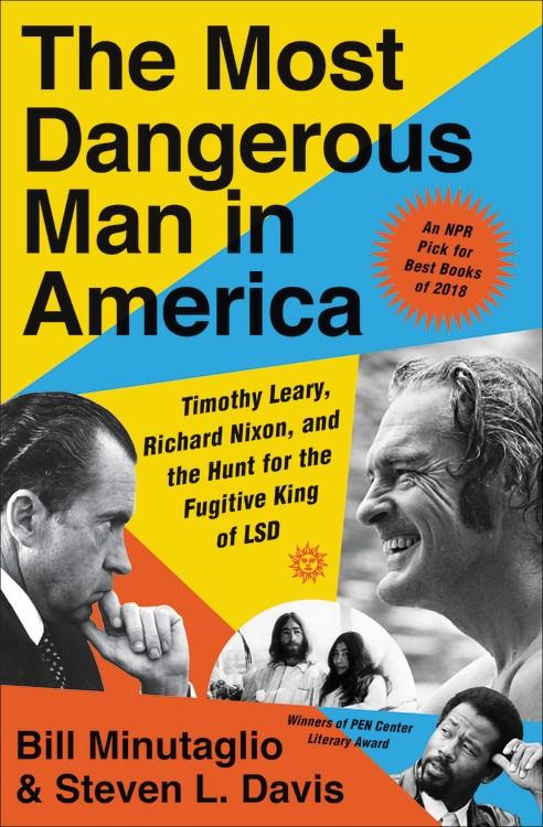 Twelve Books > Food, Drink, & Drugs > Drugs The Most Dangerous Man in America: Timothy Leary, Richard Nixon, and the Hunt for the Fugitive King of LSD - Paperback 9781455563593 MC-41786