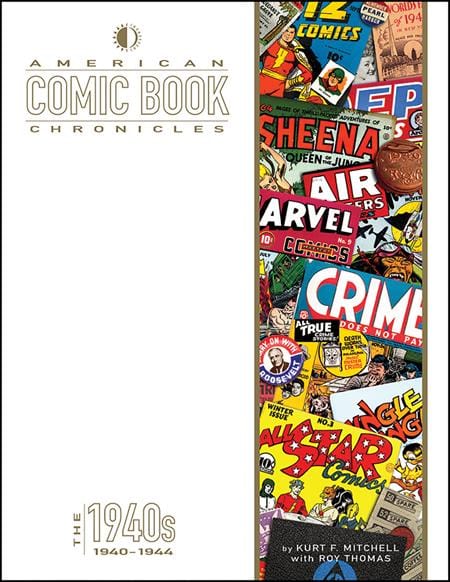 TwoMorrows Publishing Graphic Novel AMERICAN COMIC BOOK CHRONICLES HC 1940-1945 NEW PRINTING 9781605490892 0825TM1171