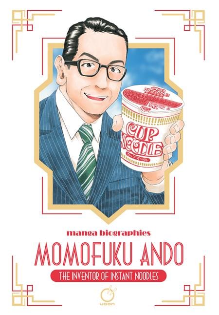 UDON Entertainment Manga MANGA BIOGRAPHIES MOMOFUKU ANDO THE INVENTOR OF INSTANT NOODLES TP 9781772943757 0726UE1341