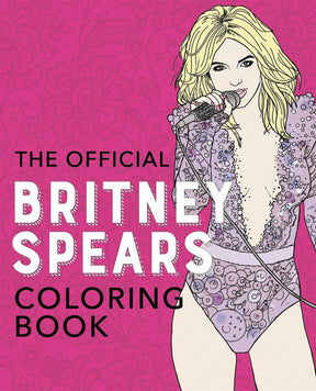 Ulysses Press Books > Coloring Books The Official Britney Spears Coloring Book - Paperback 9781646043088 MC-32299
