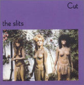 Universal I.S. Music > Compact Discs The Slits - Cut (Bonus Tracks, Remastered, England - Import) [CD] 731454818629 UVIS5481862.2