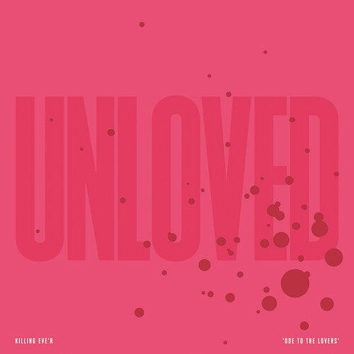 Unloved - Killing Eve'r, Ode to the Lovers