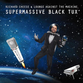Urp Music Distribution Music > Vinyl Records Richard Cheese - Supermassive Black Tux (Colored Vinyl, Limited Edition) 603111768823 CVGQ30.1