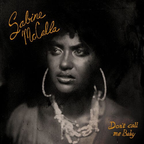 Urp Music Distribution Music > Vinyl Records Sabine McCalla - Don't Call Me Baby 634457245495 GARH29A.1