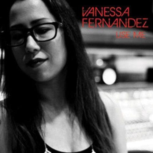 Vanessa Fernandez Music > Vinyl Records Vanessa Fernandez - Use Me (180 Gram Vinyl) 660318105011 GRON1050.1