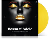 Various Artists - Bossa N Adele (Yellow Vinyl) [Import]