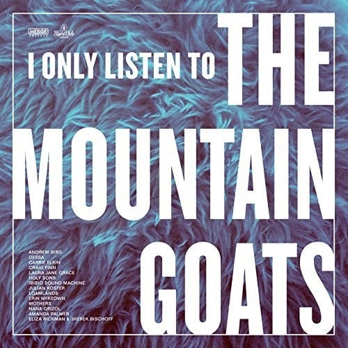 Various Artists - I Only Listen to the Mountain Goats