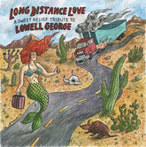 Various Artists Music > Vinyl Records Various Artists - Long Distance Love - a Sweet Relief Tribute to Lowell George (Colored Vinyl, White, Gatefold LP Jacket) 810137040356 FTIN2007.1
