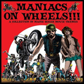 Various Artists Music > Vinyl Records Various Artists - Maniacs On Wheels: A Collection Of Manic Biker Movie Themes 8435008877231 GOFZ9.1