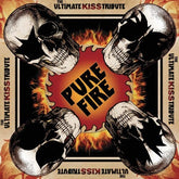 Various Artists - Pure Fire, Ultimate Kiss Tribute