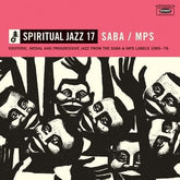 Various Artists Music > Vinyl Records Various Artists - Spiritual Jazz 17: SABA/ MPS - Esoteric, Modal And Progressive Jazz From The Saba And MPS Labels 1965-78 5036468001469 JZMN146.1
