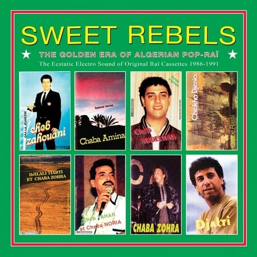 Various Artists Music > Vinyl Records Various Artists - Sweet Rebels: The Golden Era Of Algerian Pop-Rai - The Ecstatic Electro Sound Of Original Rai Cassettes 1986-91 Selected By Cheb Gero 3700604764861 WEWA101.1