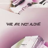 Various Artists Music > Vinyl Records Various Artists - We Are Not Alone, Part 4 4260600222028 BPIT224A.1