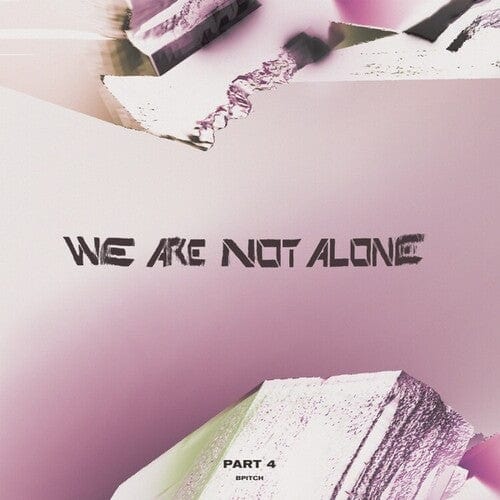 Various Artists - We Are Not Alone, Part 4