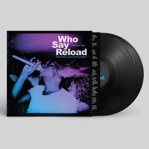 Various Artists Music > Vinyl Records Various Artists - Who Say Reload Volume 2: Original 90S Jungle & Drum & Bass 5060944579838 UNUK4457983.1