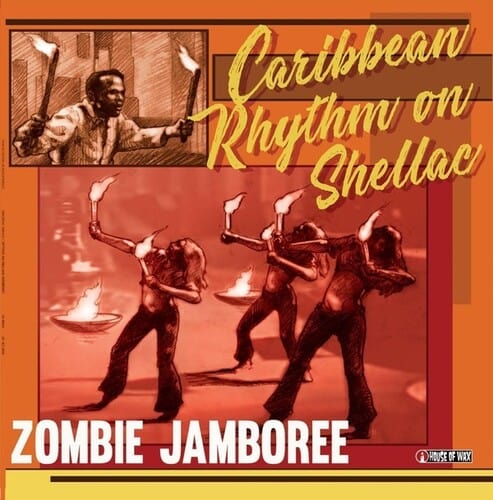 Various Artists - Zombie Jamboree: Carribean Rhythm on Shellac