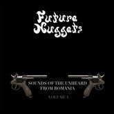 Various Music > Vinyl Records Future Nuggets: Sounds Of Unheard From Romania 4 - Future Nuggets, Sounds Of The Unheard From Romania Vol. 4 4260437157630 FNCU27.1