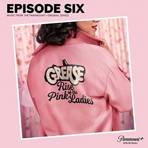 Grease: Rise of the Pink Ladies (Original Soundtrack)