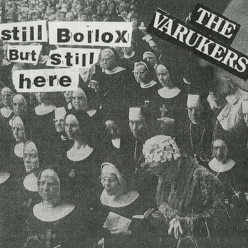 Varukers - Still Bollox But Still Here, White