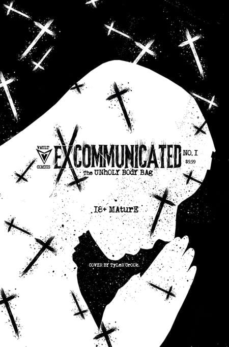 Vault Comics Comic Books EXCOMMUNICATED #1 CVR G TYLER CROOK EXTREME UNHOLY BLACK BAG VAR (MR) 85005599425600171 0326VL1081