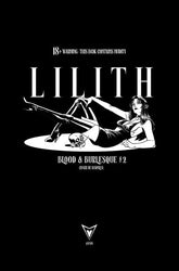 Vault Comics Comic Books LILITH BLOOD AND BURLESQUE #2 (OF 5) CVR D SUSPIRIA NSFW BLACK BAG FULL ART VAR (MR) (Release Date: 11/25/2026) 85005599406502041 0926VL1256