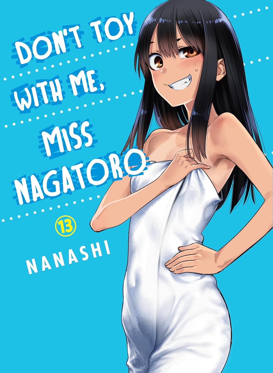 VERTICAL COMICS Graphic Novel Dont Toy With Me Miss Nagatoro GN Vol 13 9781647291655 MAY222159