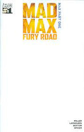 MAD MAX FURY ROAD #1 BLANK VARIANT