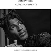 Verve Music > Vinyl Records Jon Batiste - Monk Movements 602475922292 VRV169303.1