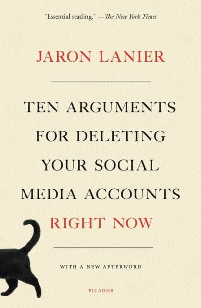 Ten Arguments For Deleting Your Social Media Accounts Right Now (Paperback)