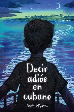 Vintage Español Graphic Novel > Kids Decir adiós en cubano / How to Say Goodbye in Cuban 9798890983282 PRH-9798890983282