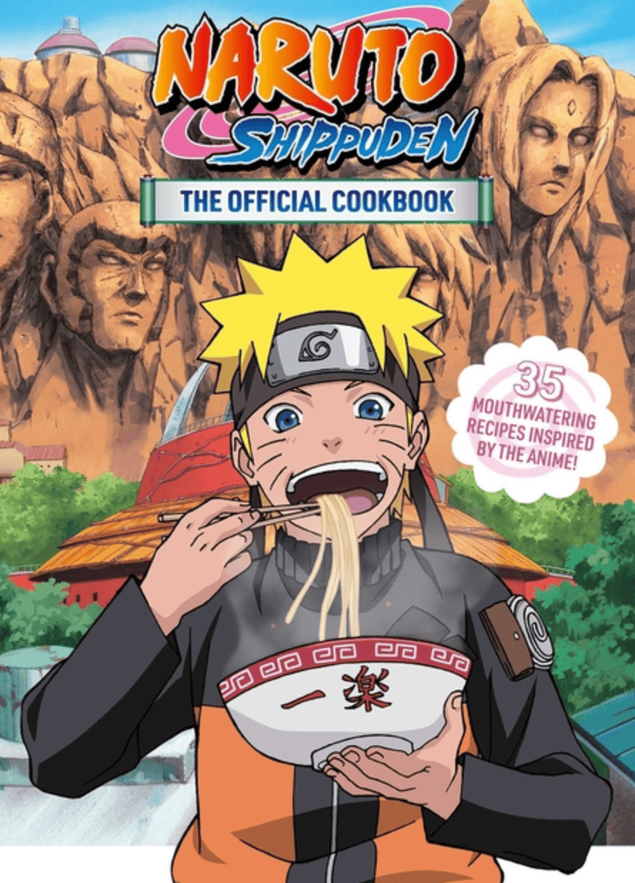 Viz Media Books > Food, Drink, & Drugs > Cookbooks Naruto Shippuden: The Official Cookbook 9781974756193 ING-9781974756193