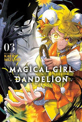 Viz Media Graphic Novel MAGICAL GIRL DANDELION TP VOL 03 (Release Date: 09/02/2026) 9781974766659 0726VM1400