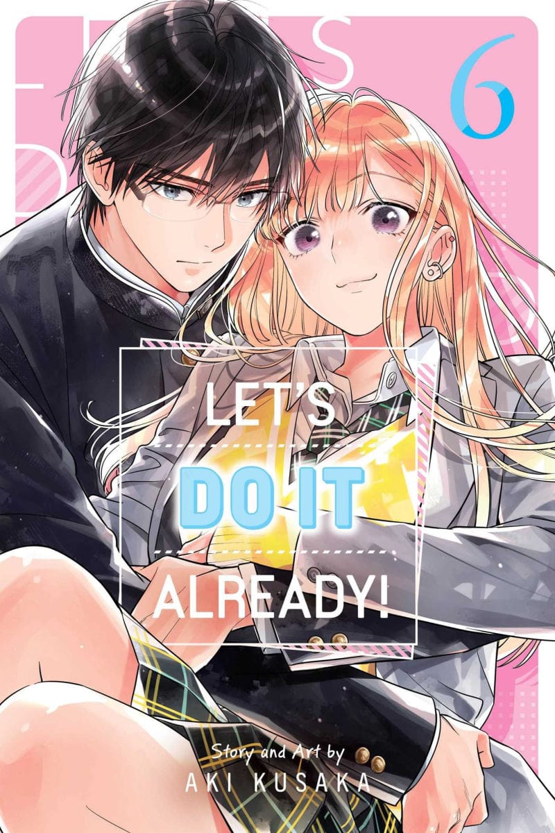 VIZ Media LLC Manga Let's Do It Already! Vol. 6 9781974758067 S-9798881603243