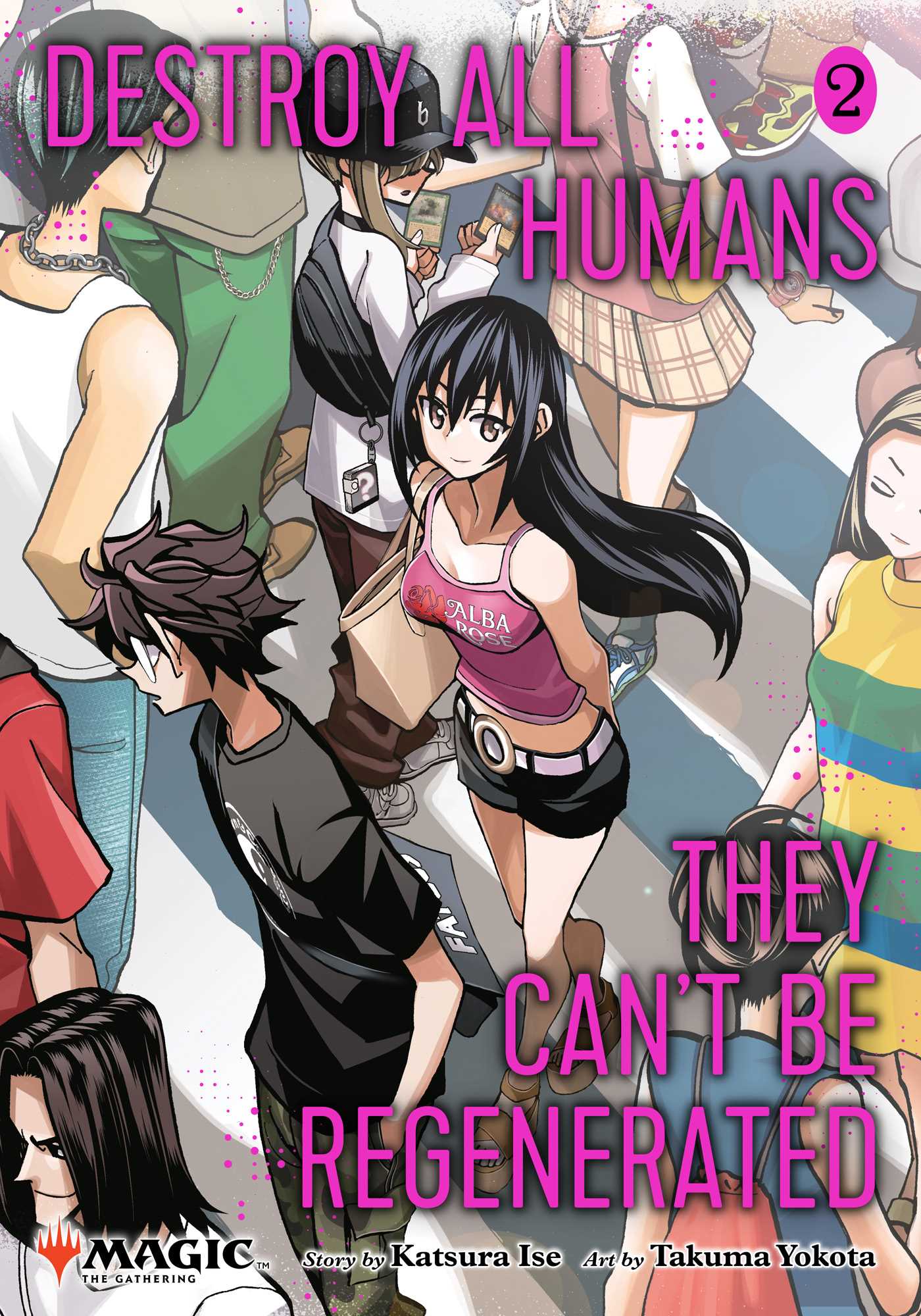 Viz Media Manga Destroy All Humans. They Can't Be Regenerated. a Magic: The Gathering Manga, Vol. 2 39781974749591 1974749592