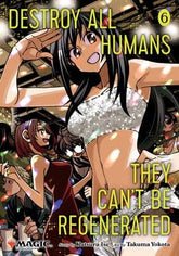 Viz Media Manga Destroy All Humans. They Can't Be Regenerated. A Magic: The Gathering Manga, Vol. 6 9781974761852 SS-9781974761852