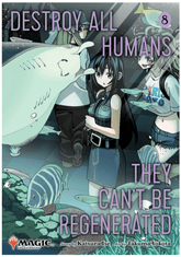 Viz Media Manga Destroy All Humans. They Can't Be Regenerated. a Magic: The Gathering Manga, Vol. 8 9781974765010 ING-9781974765010