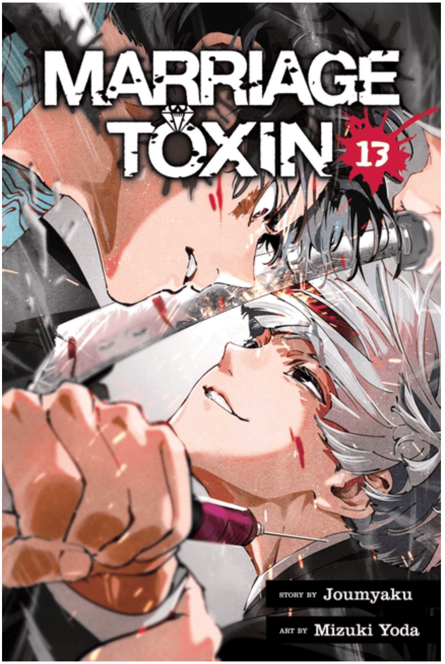 Viz Media Manga Marriage Toxin, Vol. 13 9781974765768 ING-9781974765768
