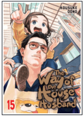 Viz Media Manga The Way of the Househusband, Vol. 15 9781974761302 ING-9781974761302