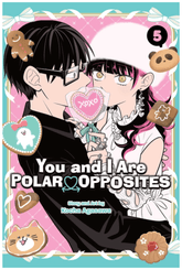 Viz Media Manga You and I Are Polar Opposites, Vol. 5 9781974754823 ING-9781974754823