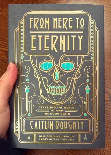 W. W. Norton & Company Books > Art & Gifts > Novelties From Here to Eternity: Traveling the World to Find the Good Death - Hardcover 9780393249897 MC-22466